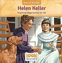Helen Keller: Inspiring Opportunity for All