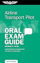 Airline Transport Pilot Oral Exam Guide: Comprehensive Preparation for the FAA Checkride