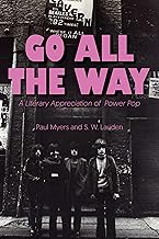 Go All the Way: A Literary Appreciation of Power Pop