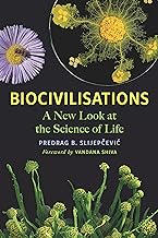 Biocivilisations: A New Look at the Science of Life