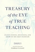 Treasury of the Eye of True Teaching: Classic Stories, Discourses, and Poems of the Chan Tradition