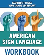 American Sign Language: Exercises to Build Your Signing Vocabulary