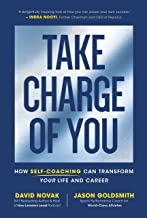 Take Charge of You: How Self Coaching Can Transform Your Life and Career