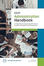 The ESOP Association's Administration Handbook for Employee Stock Ownership Plans (ESOPs)