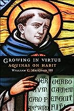 Growing in Virtue: Aquinas on Habit