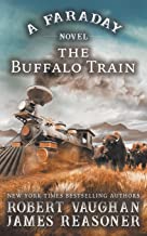 The Buffalo Train: A Faraday Novel: 5