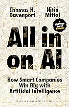 All in on AI: How Smart Companies Win Big With Artificial Intelligence