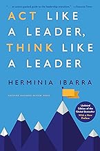 Act Like a Leader, Think Like a Leader: Updated Edition