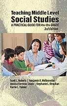 Teaching Middle Level Social Studies: A Practical Guide for 4th-8th Grade (3rd Edition)