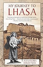 My Journey to Lhasa: The Personal Story of the Only White Woman Who Succeeded in Entering the Forbidden City