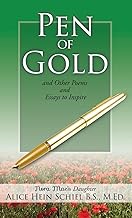 PEN OF GOLD: and Other Poems and Essays to Inspire (0)