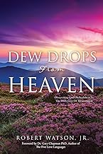 DEW DROPS From HEAVEN: Discovering God's Refreshment In The Wilderness Of Incarceration: 0