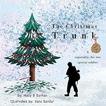 The Christmas Trunk: A thank you, especially, for one special soldier
