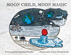 Moon Child, Moon Magic