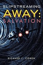 Slipstreaming Away: Salvation