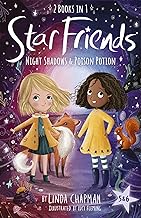 Star Friends 2 Books in 1: Night Shadows & Poison Potion: Books 5 and 6