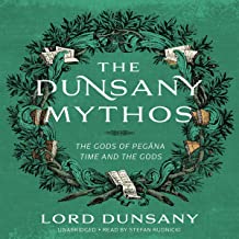 The Dunsany Mythos: The Gods of Pegana and Time and the Gods