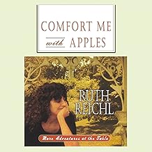 Comfort Me With Apples: More Adventures at the Table