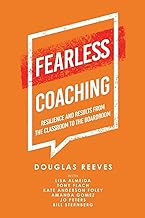 Fearless Coaching: Resilience and Results from the Classroom to the Boardroom