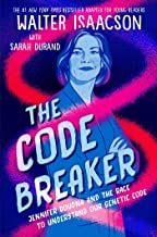 Code Breaker -- Young Readers Edition: Jennifer Doudna and the Race to Understand Our Genetic Code
