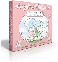 Angelina Ballerina Classic Picture Book Collection: Angelina Ballerina / Angelina and Alice / Angelina and the Princess