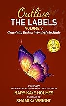 Outlive the Labels (Volume V): Gracefully Broken, Wonderfully Made