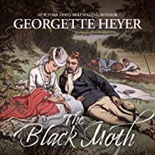 The Black Moth: A Romance of the 18th Century