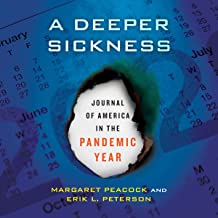 A Deeper Sickness: Journal of America in the Pandemic Year