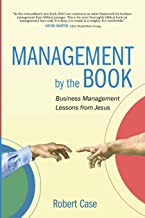 Management by the Book: Business Management Lessons from Jesus