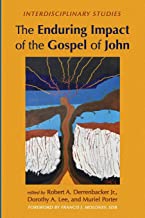 The Enduring Impact of the Gospel of John: Interdisciplinary Studies