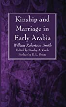 Kinship and Marriage in Early Arabia