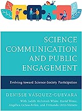 Science Communication and Public Engagement: Evolving Toward Science-society Participation
