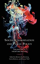 Social Coordination and Public Policy: Explorations in Theory and Practice