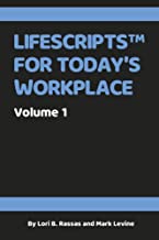 Lifescripts for Today's Workplace