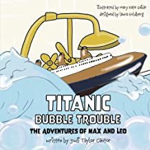 Titanic Bubble Trouble