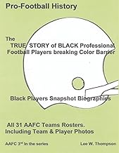 The True Story of Black Professional Football Players Breaking Color Barrie
