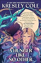 A Hunger Like No Other: Volume 2
