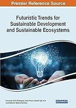 Futuristic Trends for Sustainable Development and Sustainable Ecosystems