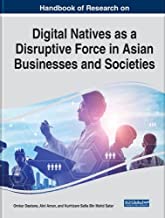 Handbook of Research on Digital Natives as a Disruptive Force in Asian Businesses and Societies