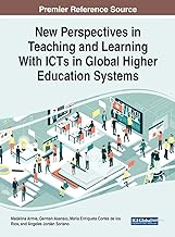 New Perspectives in Teaching and Learning With Icts in Global Higher Education Systems