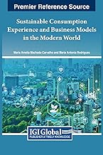 Sustainable Consumption Experience and Business Models in the Modern World