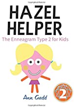 Hazel Helper: The Enneagram Type Two for Kids