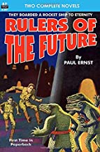Rulers of the Future & Pursuit