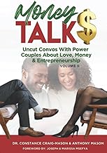 Money TALK$: Uncut Convos With Power Couples About Love, Money & Entrepreneurship