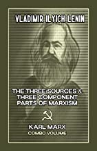 The Three Sources & Three Component Parts of Marxism and Karl Marx