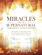Miracles and the Supernatural Throughout Church History (Large Print Edition): Remarkable Manifestations of the Holy Spirit From the First Century Until Today