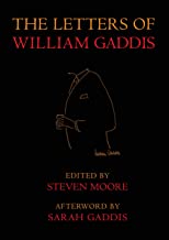 The Letters of William Gaddis: Revised Edition