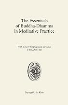 The Essentials of Buddha-Dhamma in Meditative Practice