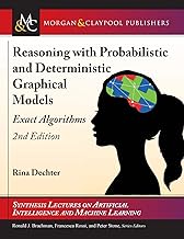 Reasoning With Probabilistic and Deterministic Graphical Models: Exact Algorithms