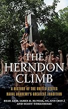 The Herndon Climb: A History of the United States Naval Academy's Greatest Tradition